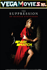 Download The Suppression of Hannah Stevenson (2022) Hindi Full Movie WEB-DL