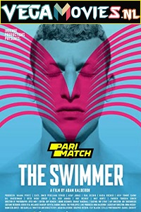 Download The Swimmer (2021) Hindi Voice Over Full Movie WEB-DL