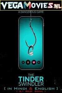 Download The Tinder Swindler (2022) Netflix Dual Audio WeB-DL