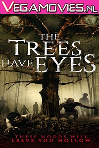 Download The Trees Have Eyes (2020) Dual Audio (Hindi-English) WEB-DL