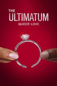  The Ultimatum: Queer Love – Netflix Original (2023) Season 1 [Episode 1-4 Added] Dual Audio {Hindi-English} 720p | 1080p WEB-DL