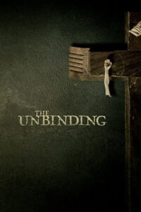 Download The Unbinding (2023) WEB-DL (English With Subtitles) Full Movie