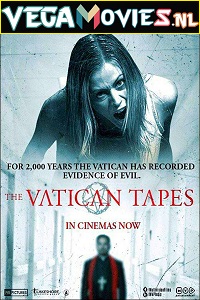  The Vatican Tapes (2015) Dual Audio {Hindi-English} 480p [300MB] | 720p [800MB] | 1080p [2.2GB]