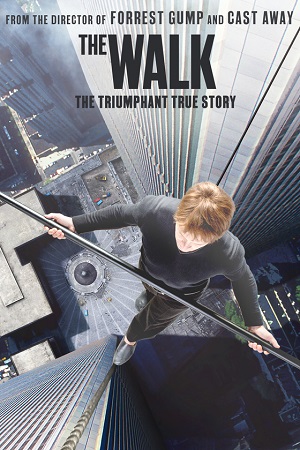 Download The Walk (2015) BluRay Dual Audio