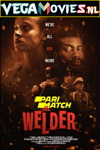 Download The Welder (2021) Hindi Voice Over Full Movie WEB-DL