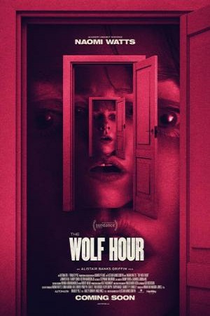 Download The Wolf Hour (2019) Dual Audio (Hindi-English)