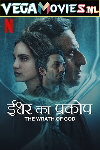 Download The Wrath of God (2022) Dual Audio NF WeB-DL