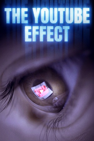 Download The Youtube Effect (2022) (English with Subtitles) Full Movie WEB-DL