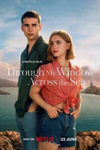 Download  [18-] Through My Window: Across the Sea – Netflix Original (2023) WEB-DL Dual Audio {Hindi-English} 480p [400MB] | 720p [1.2GB] | 1080p [2.6GB]