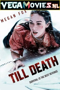 Download  Till Death (2021) Dual Audio [Hindi ORG-2.0 & English] WeB-DL 480p [350MB] | 720p [800MB] | 1080p [2GB]