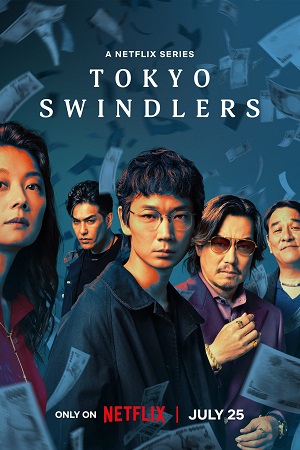 Download Tokyo Swindlers – Season 1 (2024) Multi-Audio (Hindi – English – Japanese) WEB-DL – Netflix Original Series