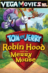 Download Tom and Jerry: Robin Hood and His Merry Mouse (2012) Dual Audio (Hindi-English)