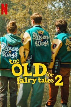 Download Too Old for Fairy Tales 2 (2024) Dual Audio WeB-DL