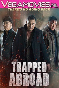 Download Trapped Abroad (2014) Dual Audio (Hindi-English)