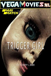 Download Trigger Girl (2021) Hindi Voice Over Full Movie WEB-DL