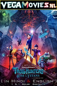 Download Trollhunters: Rise of the Titans (2021) Dual Audio NF