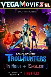 Download Trollhunters: Tales of Arcadia (Season 1) Dual Audio Complete Netflix Web Series