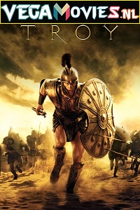 Download Troy (2004) Dual Audio (Hindi-English)