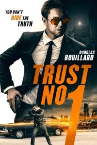 Download Trust No 1 (2019) Dual Audio (Hindi-English) BluRay