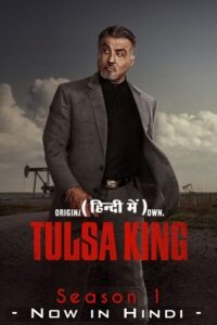 Download  Tulsa King (Season 1) Complete Dual Audio {Hindi (ORG) – English} Paramount- Original English WEB Series 480p | 720p | 1080p WEB-DL