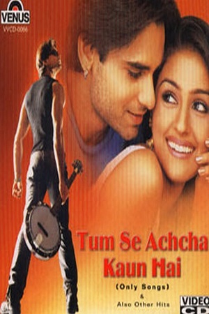 Download Tum Se Achcha Kaun Hai (2002) Hindi Full Movie