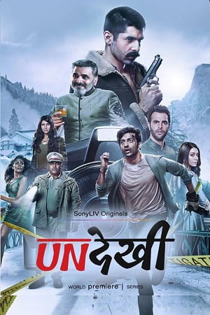 Download Undekhi (Season 1) Complete Hindi SonyLIV WEB Series WEB-DL