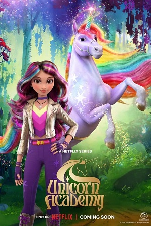 Download Unicorn Academy (2023) Season 1 Complete Dual Audio (Hindi-English) WEB-DL