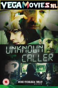 Download  Unknown Caller (2014) Dual Audio {Hindi-English} 480p [400MB] | 720p [950MB]