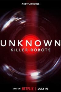 Download Unknown: Killer Robots (2023) WEB-DL Dual Audio (Hindi-English)