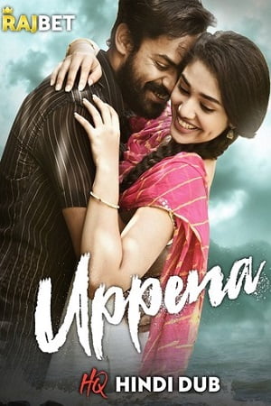 Download Uppena (2022) Hindi HQ Dubbed Full Movie WEB-DL