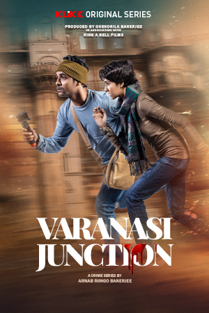 Download  Varanasi Junction (2023) S01 Bengali Complete WEB Series 480p [400MB] | 720p [800MB] WEB-DL