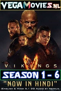 Download Vikings (Season 1 – 6) Dual Audio BluRay Complete Series