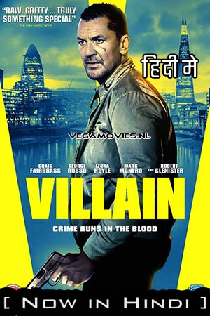 Download  Villain (2020) Dual Audio [Hindi - English] AMZN WeB-DL 480p [450MB] | 720p [1GB] | 1080p [2.5GB]