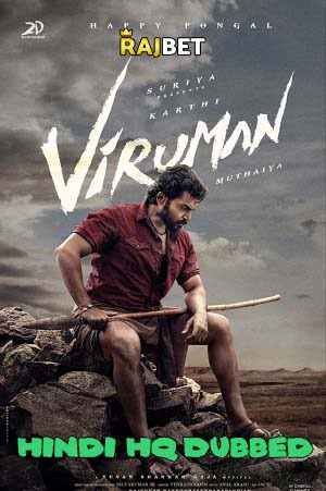  Viruman (2022) Hindi HQ Dubbed Full Movie WEB-DL 480p [450MB] | 720p [1.6GB] | 1080p [4.2GB]