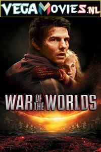 Download  War of the Worlds (2005) Dual Audio {Hindi-English} 480p [400MB] | 720p [900MB] | 1080p [2GB]