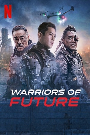 Download Warriors Of Future (2022) WEB-DL Dual Audio Full Movie