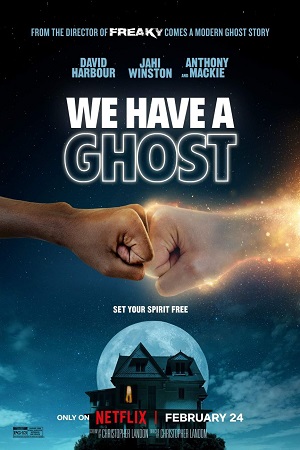 Download We Have a Ghost – Netflix Original (2023) Dual Audio (Hindi-English)