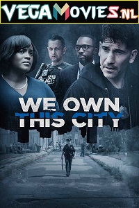 Download We Own This City (2022) Season 1 (English With Subtitles) WEB-DL