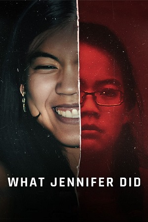 Download  What Jennifer Did (2024) NF WEB-DL Dual Audio {Hindi-English} 480p [315MB] | 720p [800MB] | 1080p [4.5GB]