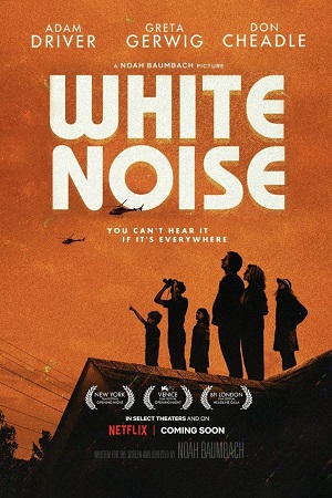 Download White Noise – Netflix Original (2022) WEB-DL Dual Audio (Hindi-English)