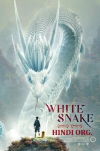 Download White Snake (2019) BluRay Dual Audio (Hindi-Chinese)