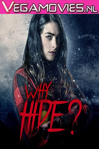 Download Why Hide? (2018) Dual Audio (Hindi-English)