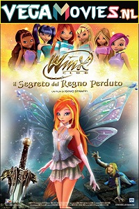 Download Winx Club The Secret of The Lost Kingdom (2007) Dual Audio (Hindi-English)