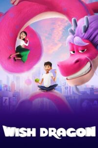  Wish Dragon – Netflix Original (2021) WEB-DL HD Dual Audio {Hindi-English} 480p [350MB] | 720p [1GB] | 1080p [2.8GB]