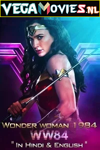 Download  Wonder Woman 1984 (2020) IMAX Dual Audio {Hindi-English} 480p [500MB] | 720p [1.2GB] 1080p [2GB] | 2160p [24GB]