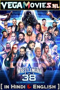 Download  WWE WrestleMania 38 (2022) Dual Audio {Hindi-English} 480p | 720p WEB-DL