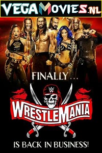  WWE WrestleMania PPV Part 02 (2021) 11th April English 480p | 720p HDRip