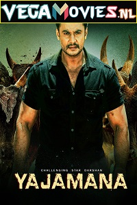  Yajamana (2019) HDRip Hindi Dubbed Full Movie 480p [500MB] | 720p [1.2GB]