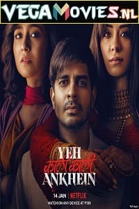 Download Yeh Kaali Kaali Ankhein (2022) Season 1 Hindi Complete Netflix Original WEB Series WEB-DL