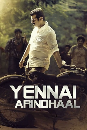 Download  Yennai Arindhaal (2015) ORG. 2.0  [Hindi - Tamil] WeB-DL 480p [600MB] | 720p [1.5GB] | 1080p [3.3GB]